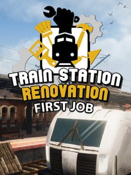 Boxart for Train Station Renovation - First Job