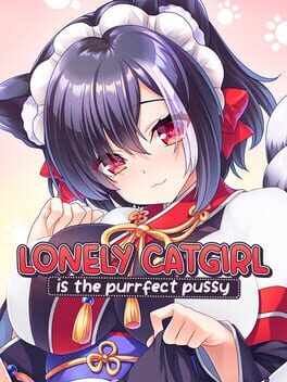 Boxart for Lonely Catgirl is the Purrfect Pussy