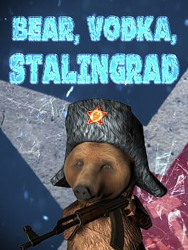 Boxart for BEAR, VODKA, STALINGRAD!