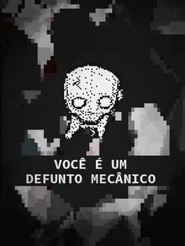 Boxart for VOCÊ É UM DEFUNTO MECÂNICO