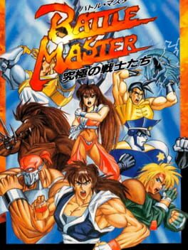 Boxart for Battle Master: Kyuukyoku no Senshitachi
