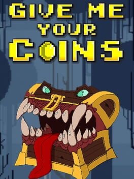 Boxart for Give Me Your Coins