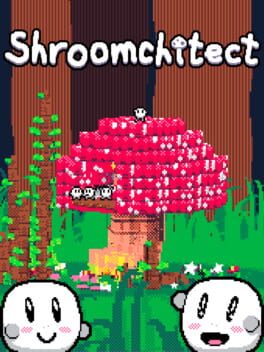 Boxart for Shroomchitect