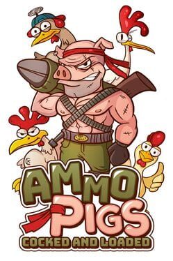 Boxart for Ammo Pigs: Cocked and Loaded