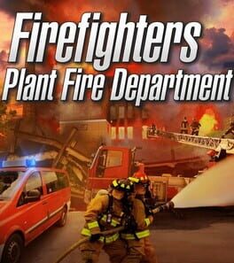 Boxart for Firefighters: Plant Fire Department