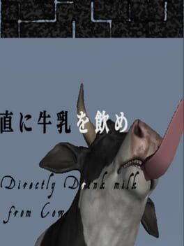 Boxart for Directly Drink Milk from Cow　【直に牛乳を飲め】