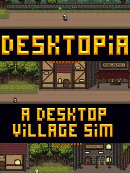 Boxart for Desktopia: A Desktop Village Simulator