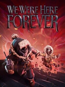 Boxart for We Were Here Forever