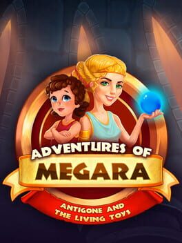 Boxart for Adventures of Megara: Antigone and the Living Toys