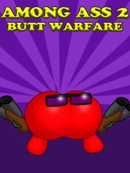 Boxart for Among Ass 2: Butt Warfare