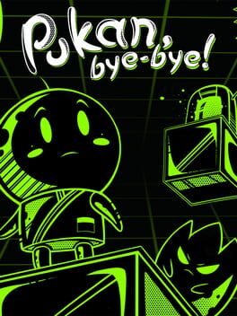 Boxart for Pukan, Bye-Bye!