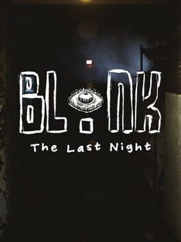 Boxart for BLINK: The Last Night