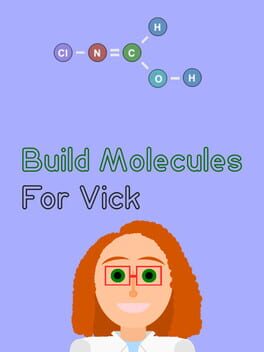 Boxart for Build Molecules for Vick - Chemistry Puzzle
