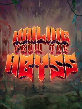 Boxart for Hailing from the Abyss