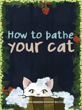 Boxart for How To Bathe Your Cat