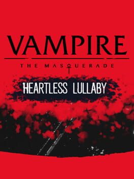 Boxart for Vampire: The Masquerade - Heartless Lullaby