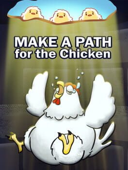 Boxart for Make a Path for the Chicken