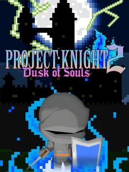 Boxart for PROJECT : KNIGHT™ 2 Dusk of Souls