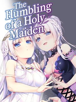 Boxart for The Humbling of a Holy Maiden