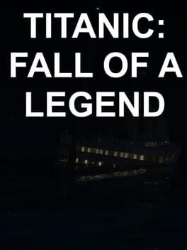 Boxart for Titanic: Fall Of A Legend