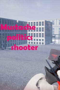 Boxart for Mustache Politics Shooter