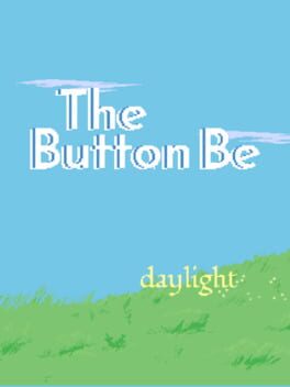 Boxart for The Button Be Daylight