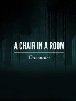 Boxart for A Chair in a Room : Greenwater