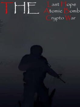 Boxart for The Last Hope: Atomic Bomb - Crypto War