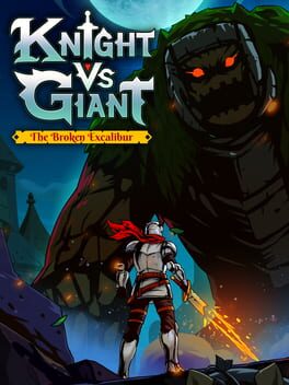 Boxart for Knight vs Giant: The Broken Excalibur