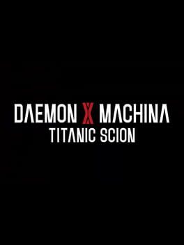 Boxart for Daemon X Machina: Titanic Scion