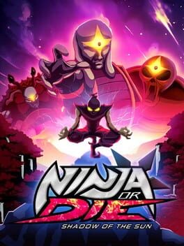 Boxart for Ninja or Die: Shadow of the Sun