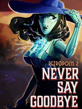 Boxart for Retropolis 2: Never Say Goodbye