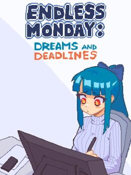 Vertical boxart for Endless Monday: Dreams and Deadlines