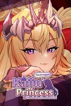 Boxart for The Arrogant Kaiju Princess and The Detective Servant