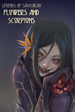 Boxart for Legends of Savvarah: Flowers and Scorpions