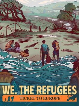Boxart for We. The Refugees: Ticket to Europe