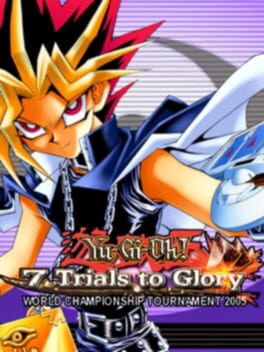 Boxart for Yu-Gi-Oh! 7 Trials to Glory: World Championship Tournament 2005