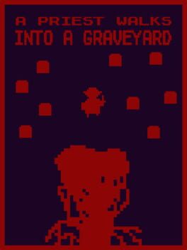 Boxart for A Priest Walks Into a Graveyard