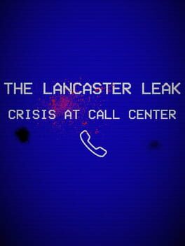 Boxart for The Lancaster Leak - Crisis At Call Center