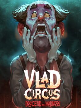 Boxart for Vlad Circus: Descend Into Madness
