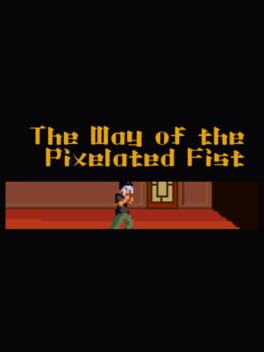 Boxart for The Way of the Pixelated Fist