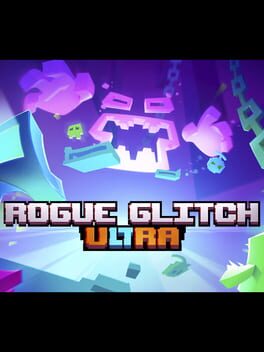 Boxart for Rogue Glitch Ultra