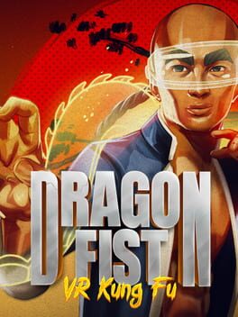 Boxart for Dragon Fist: VR Kung Fu