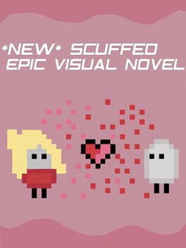 Boxart for *NEW* SCUFFED EPIC VISUAL NOVEL