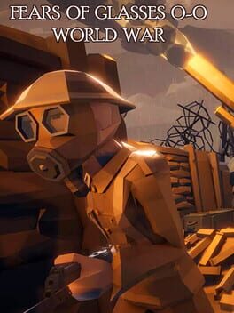 Boxart for Fears of Glasses o-o World War
