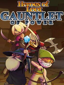 Boxart for Heroes Of  Loot: Gauntlet Of Power