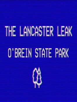 Boxart for The Lancaster Leak - O'Brien State Park