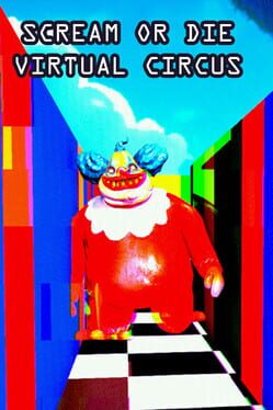 Boxart for Scream or Die - Virtual Circus