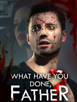 Boxart for What have you done, Father?