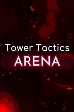 Boxart for Tower Tactics Arena